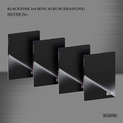 BLACKPINK 3rd MINI ALBUM DEADLINE (SILVER Ver.)